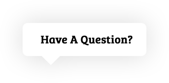 Have a question?